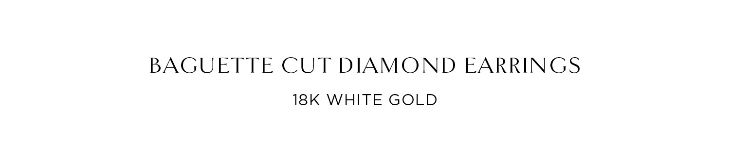 BAGUETTE CUT DIAMOND EARRINGS